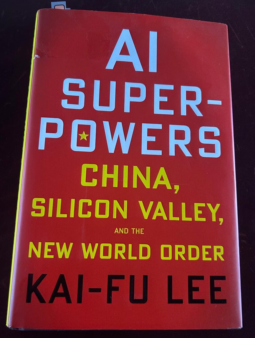 AI Super-Powers, China, Silicon Valley and the New World Order