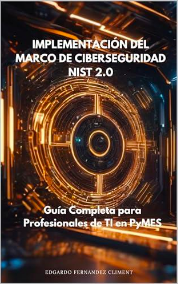 Implementando el Marco de Ciberseguridad NIST 2.0