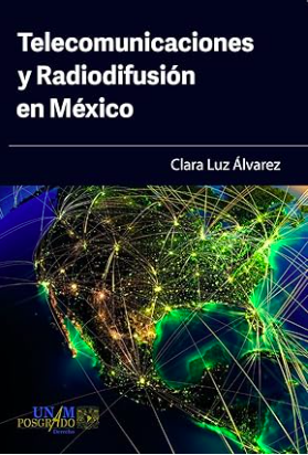 Telecomunicaciones y Radiodifusión en México